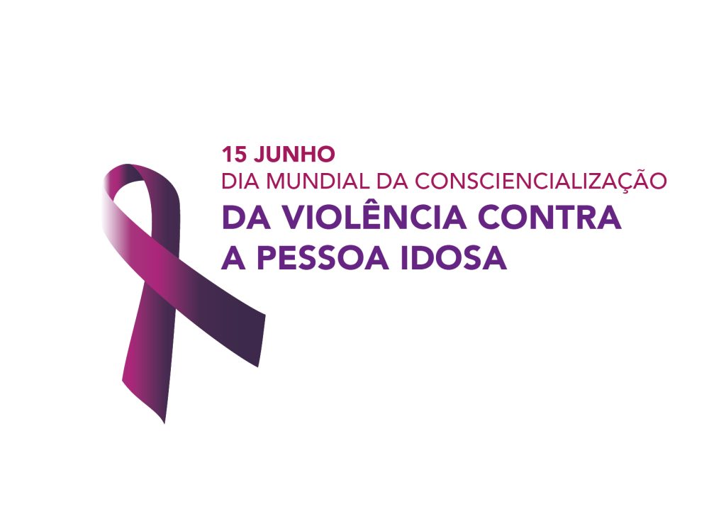 Dia Mundial da Consciencialização da Violência contra a Pessoa Idosa
